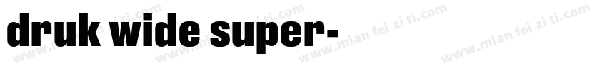 druk wide super字体转换